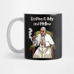 Pope Francis | Keeping it Holy and Mellow Mug